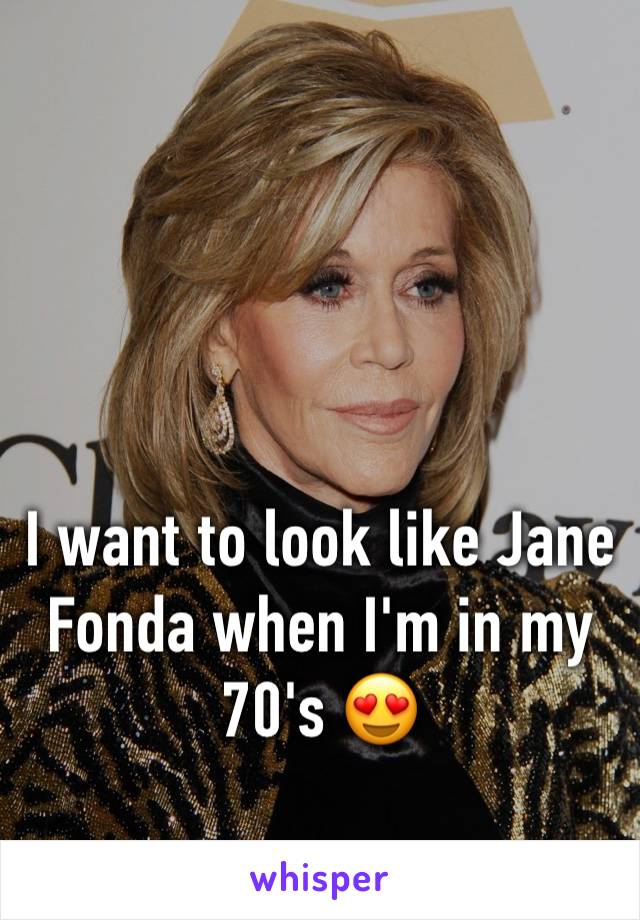 



I want to look like Jane Fonda when I'm in my 70's 😍