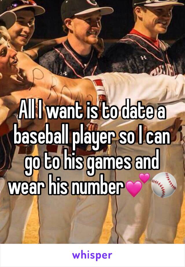 All I want is to date a baseball player so I can go to his games and wear his number💕⚾️