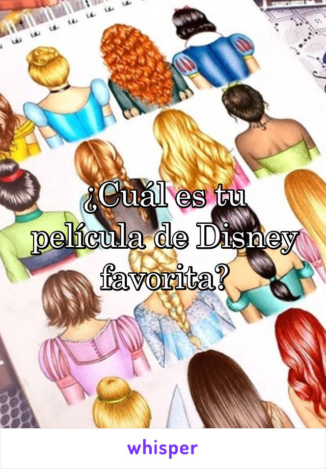 ¿Cuál es tu película de Disney favorita?