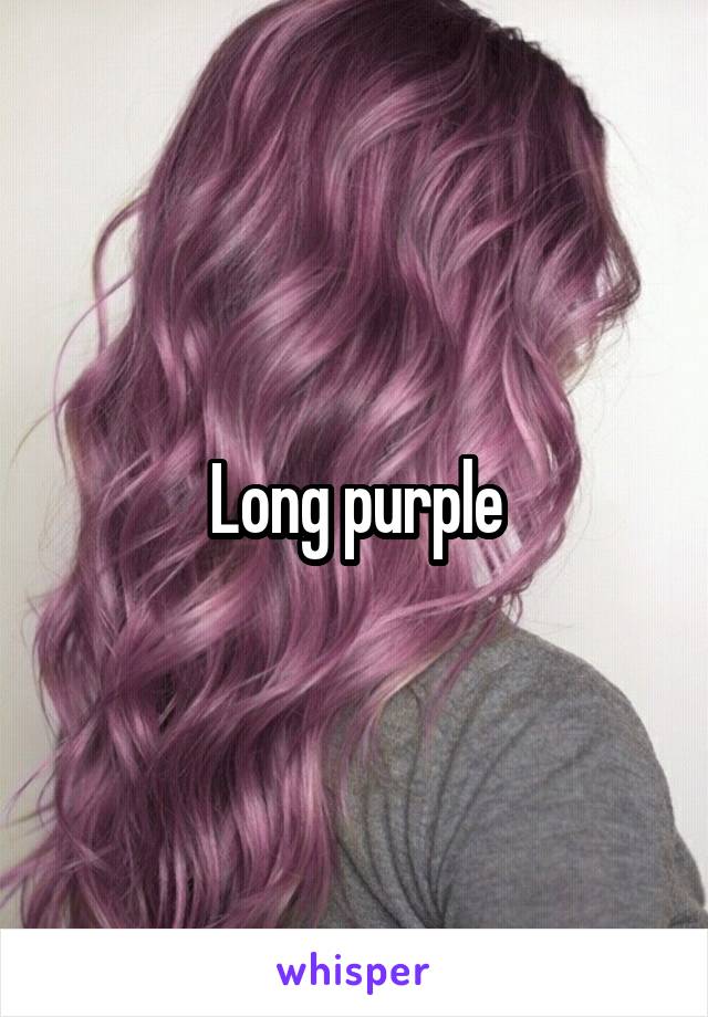 Long purple