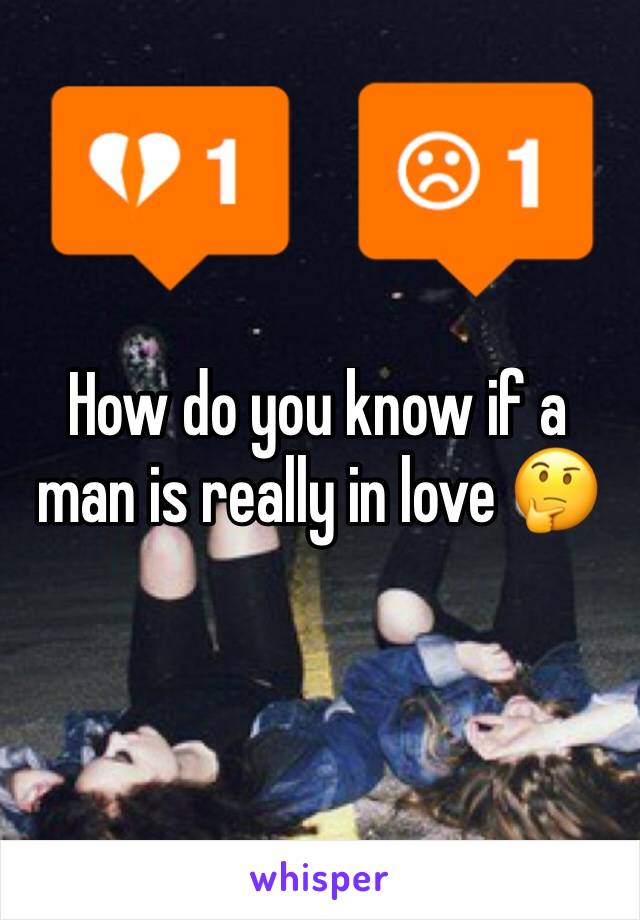 How do you know if a man is really in love 🤔