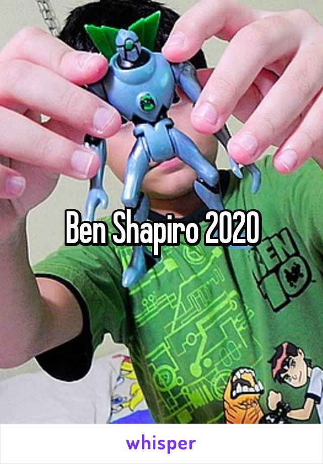 Ben Shapiro 2020