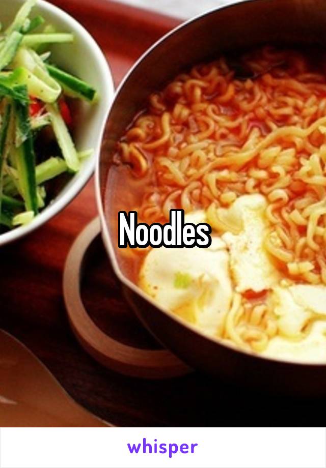 Noodles