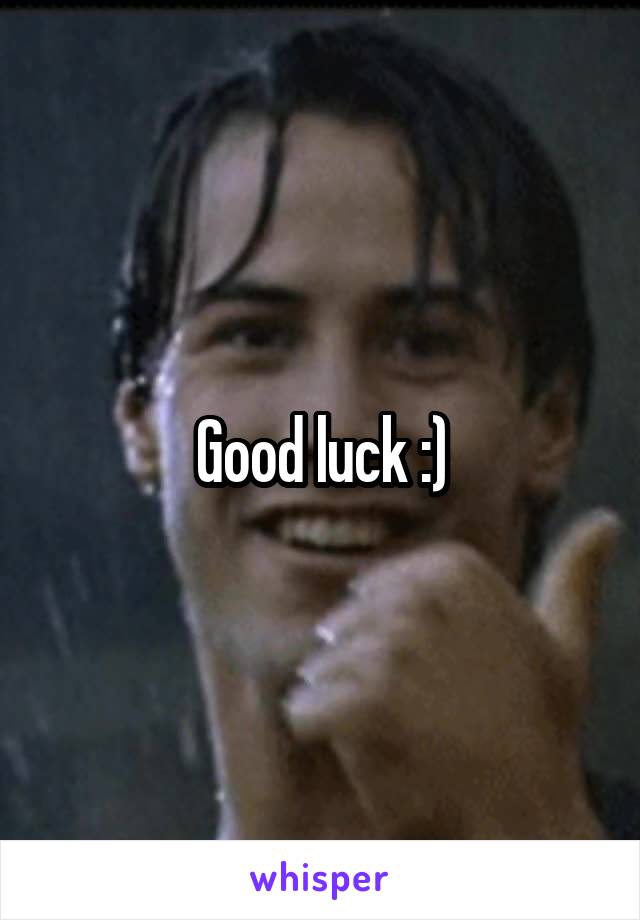 Good luck :)