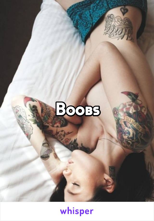 Boobs