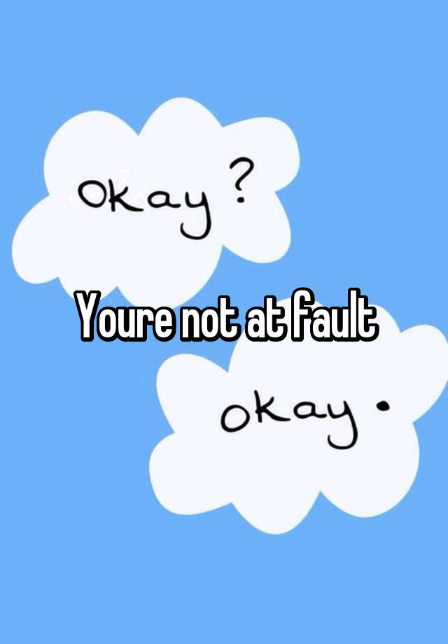 youre-not-at-fault