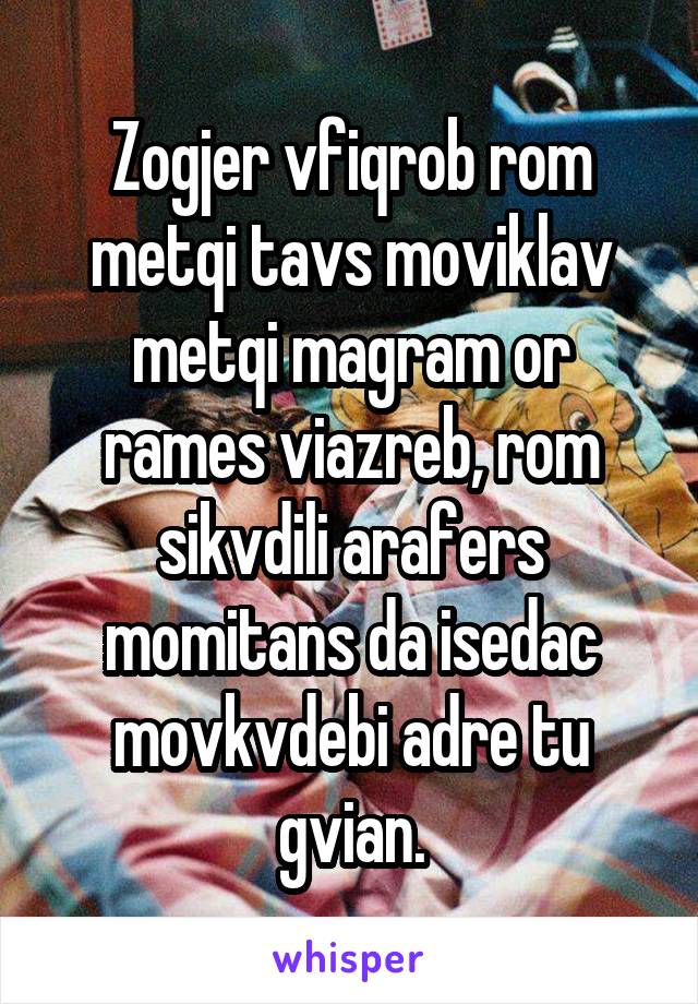 Zogjer vfiqrob rom metqi tavs moviklav metqi magram or rames viazreb, rom sikvdili arafers momitans da isedac movkvdebi adre tu gvian.