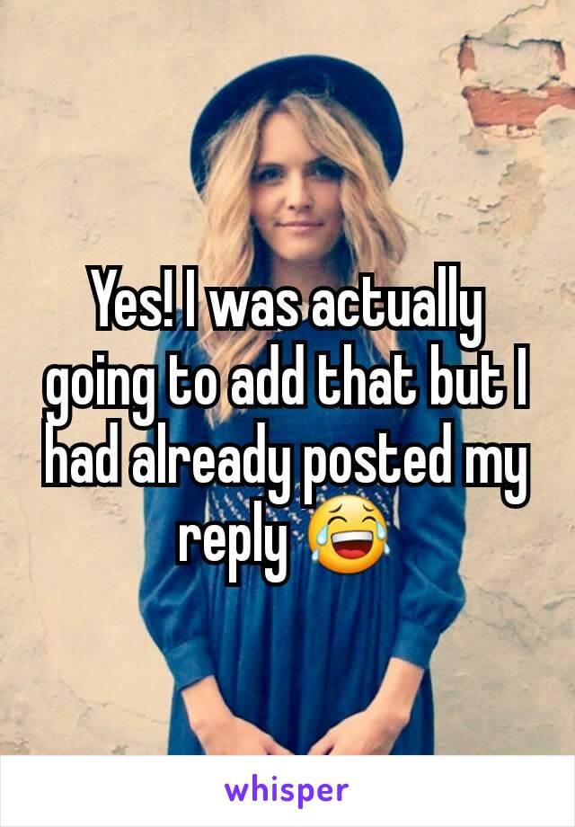 Yes! I was actually going to add that but I had already posted my reply 😂