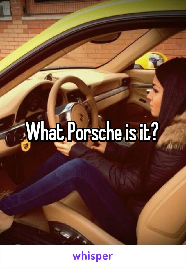 What Porsche is it? 