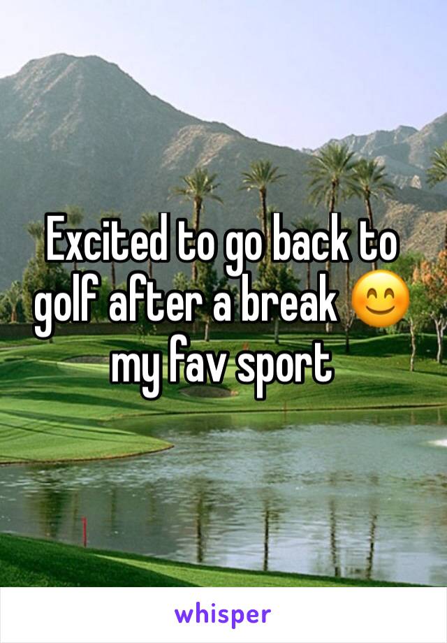 Excited to go back to golf after a break 😊 my fav sport 