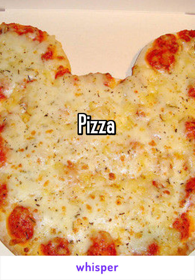 Pizza 
