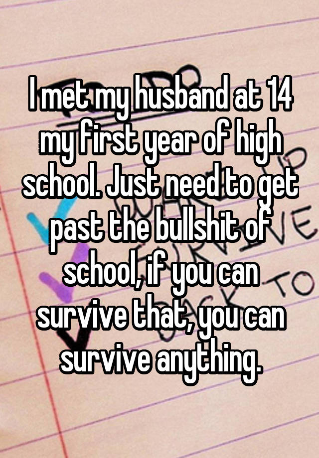 i-met-my-husband-at-14-my-first-year-of-high-school-just-need-to-get