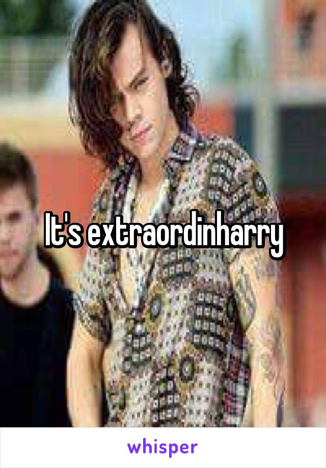 It's extraordinharry