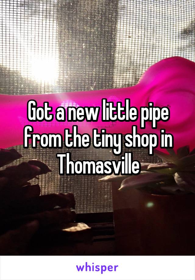 



Got a new little pipe from the tiny shop in Thomasville