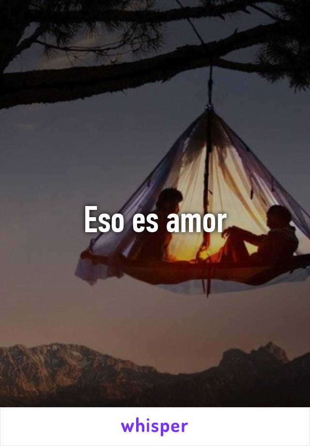 Eso es amor