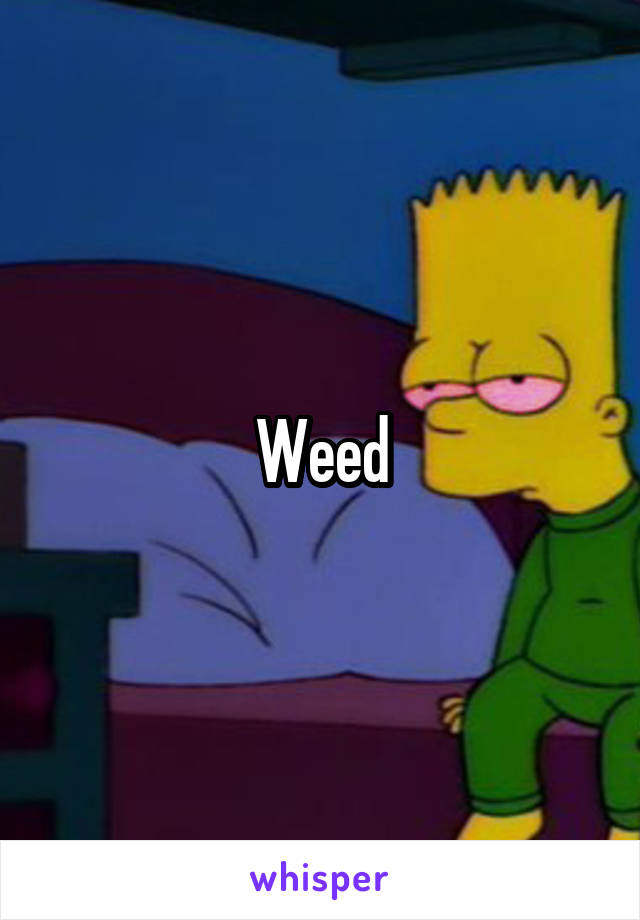 Weed