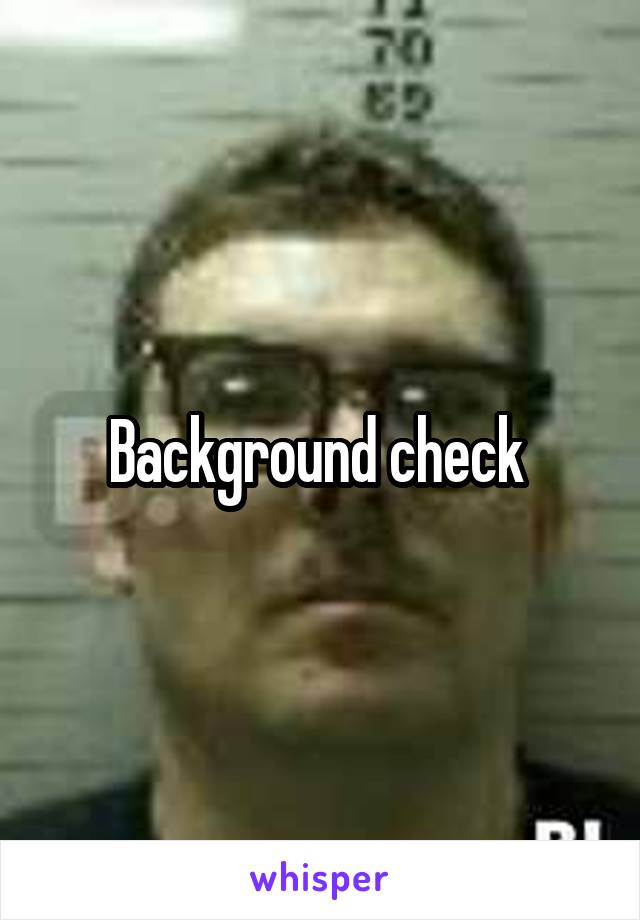 Background check 