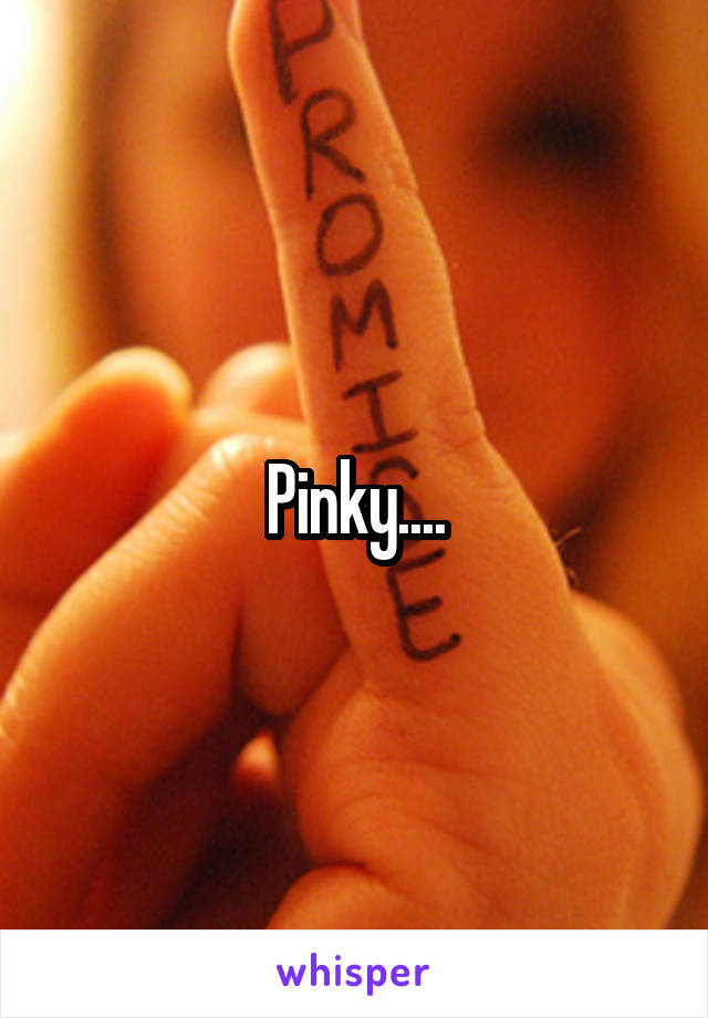 Pinky....