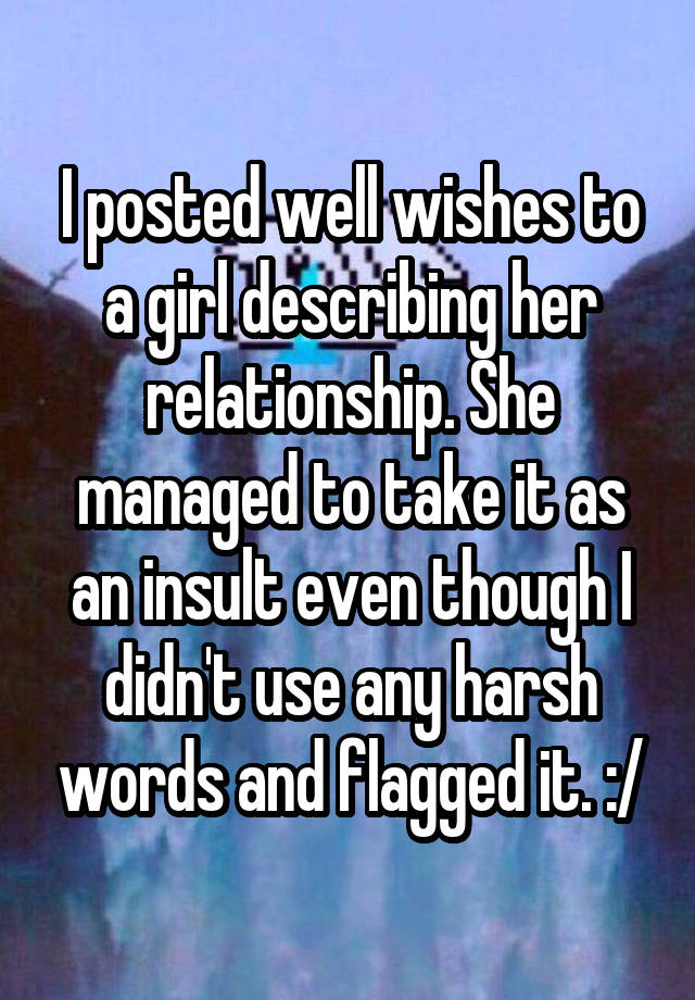 i-posted-well-wishes-to-a-girl-describing-her-relationship-she-managed