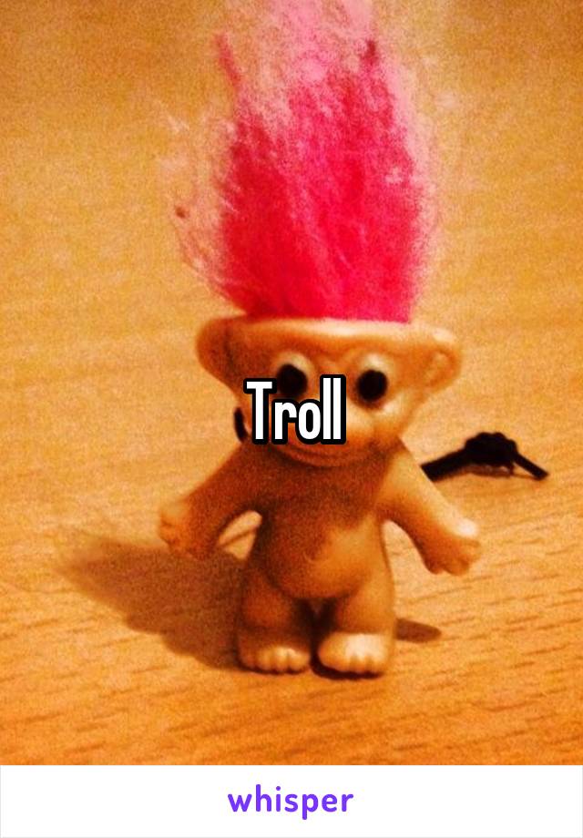 Troll