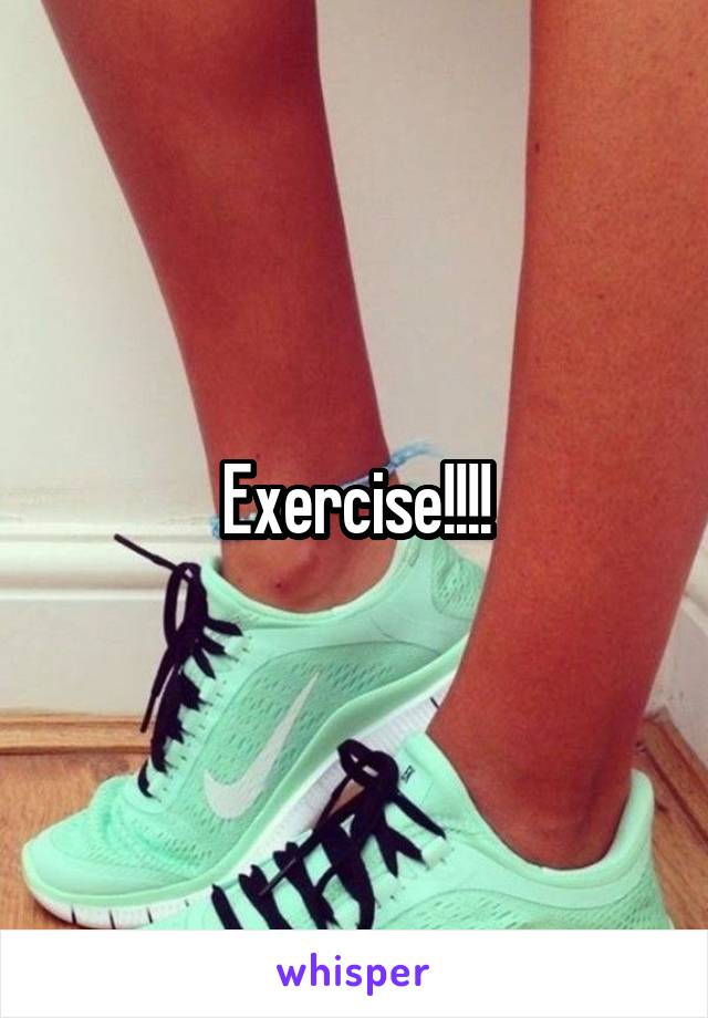 Exercise!!!!