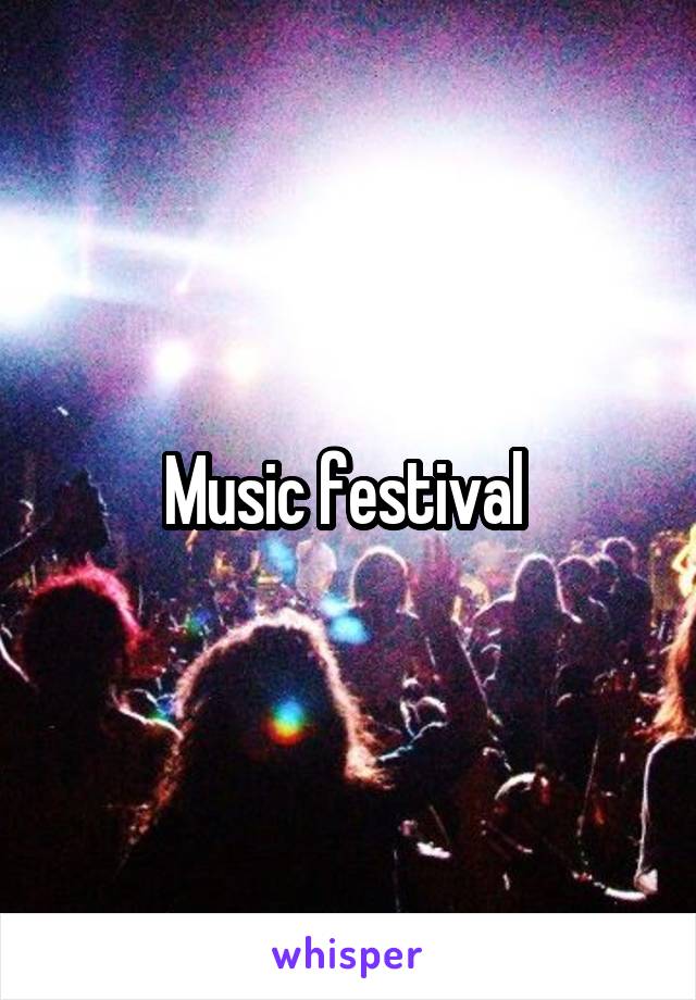 Music festival 