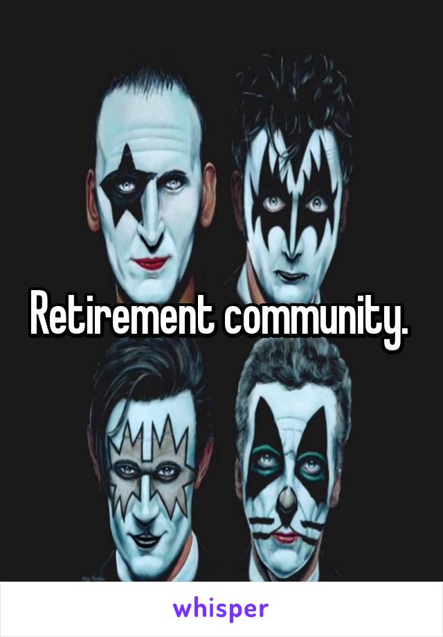 Retirement community. 