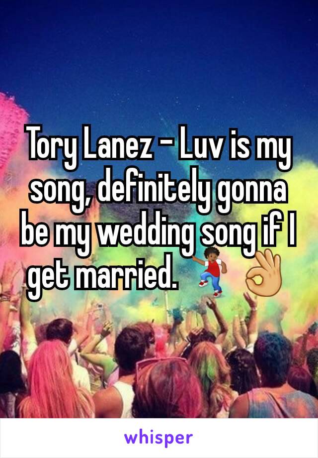 Tory Lanez - Luv is my song, definitely gonna be my wedding song if I get married. 💃👌