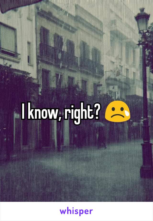 I know, right? 😢