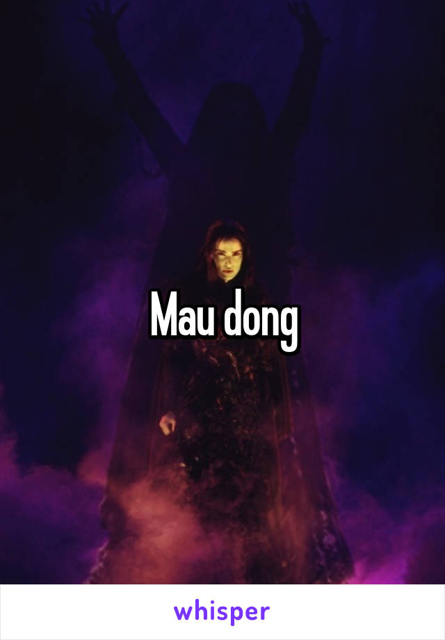 Mau dong