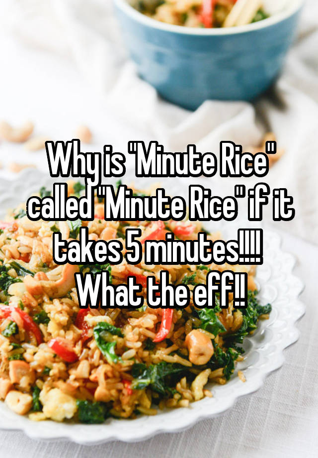 why-is-minute-rice-called-minute-rice-if-it-takes-5-minutes