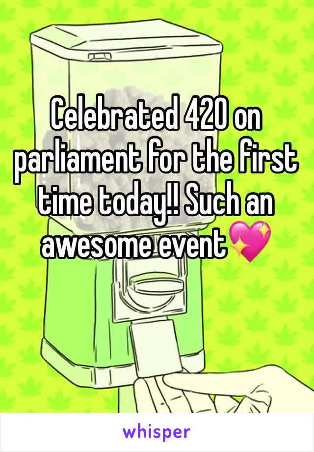 Celebrated 420 on parliament for the first time today!! Such an awesome event💖