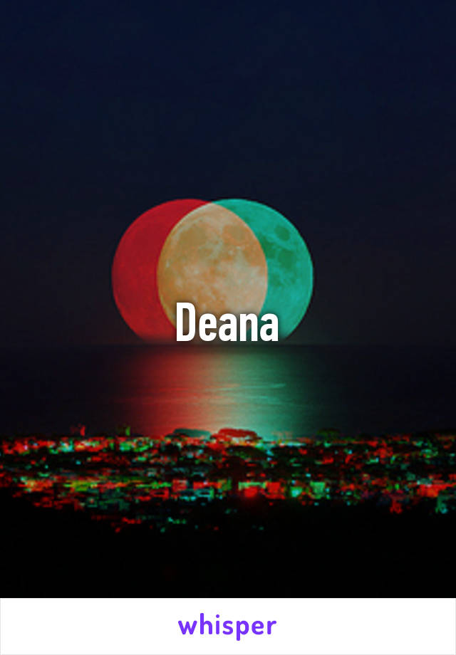 Deana