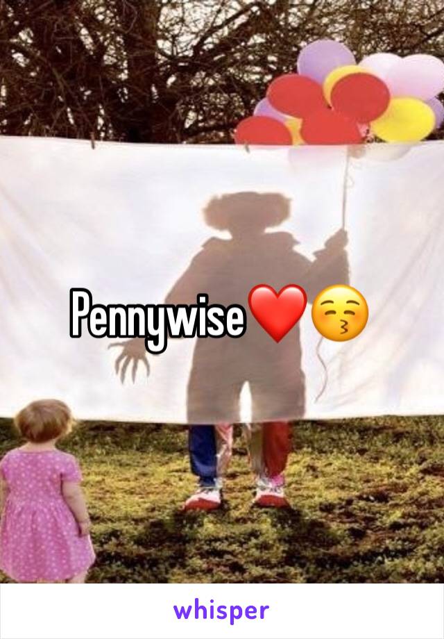 Pennywise❤😚