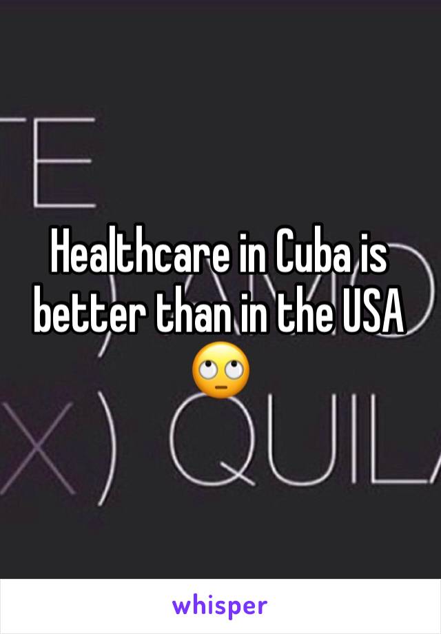 Healthcare in Cuba is better than in the USA 🙄