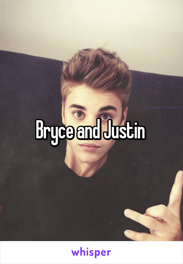 Bryce and Justin 