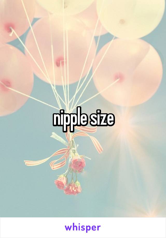 nipple size