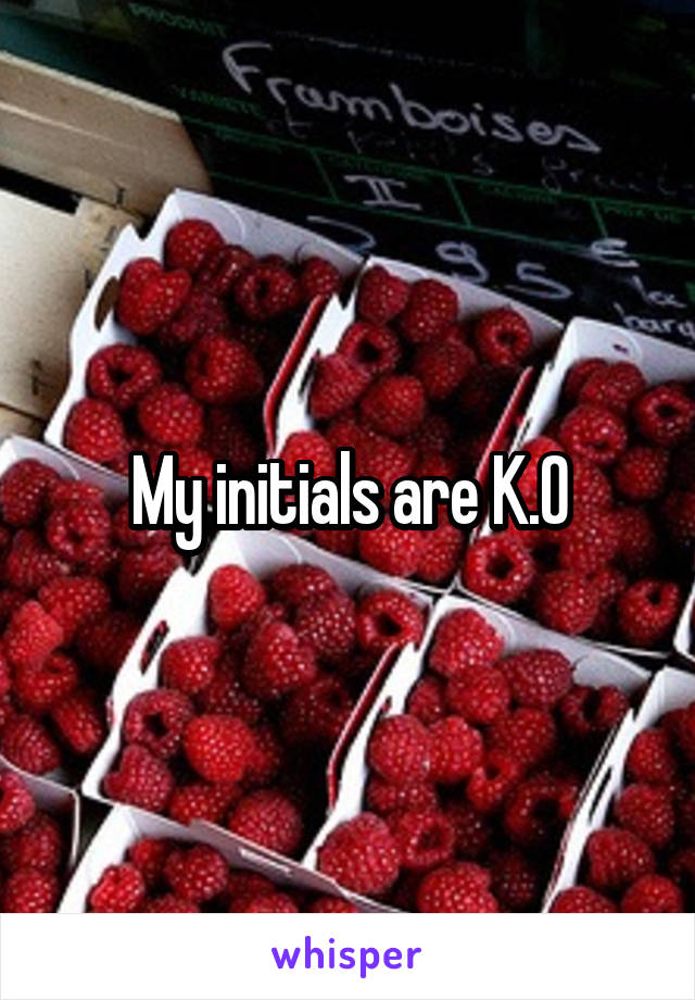 My initials are K.O