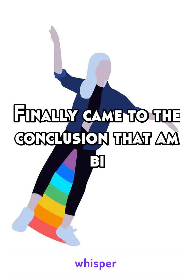 Finally came to the conclusion that am
bi