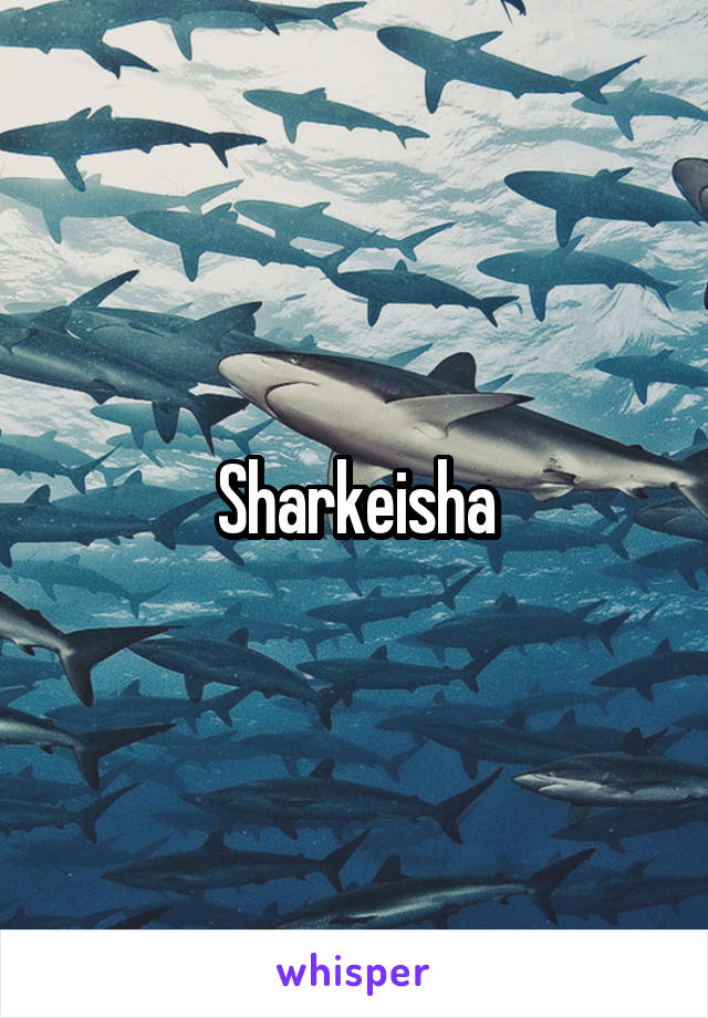 Sharkeisha