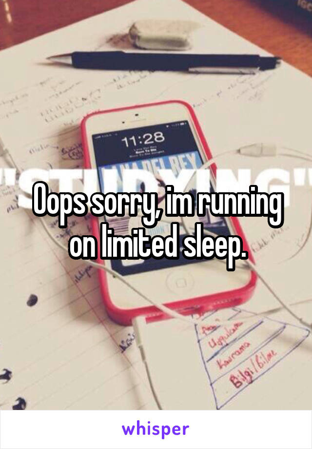 Oops sorry, im running on limited sleep.