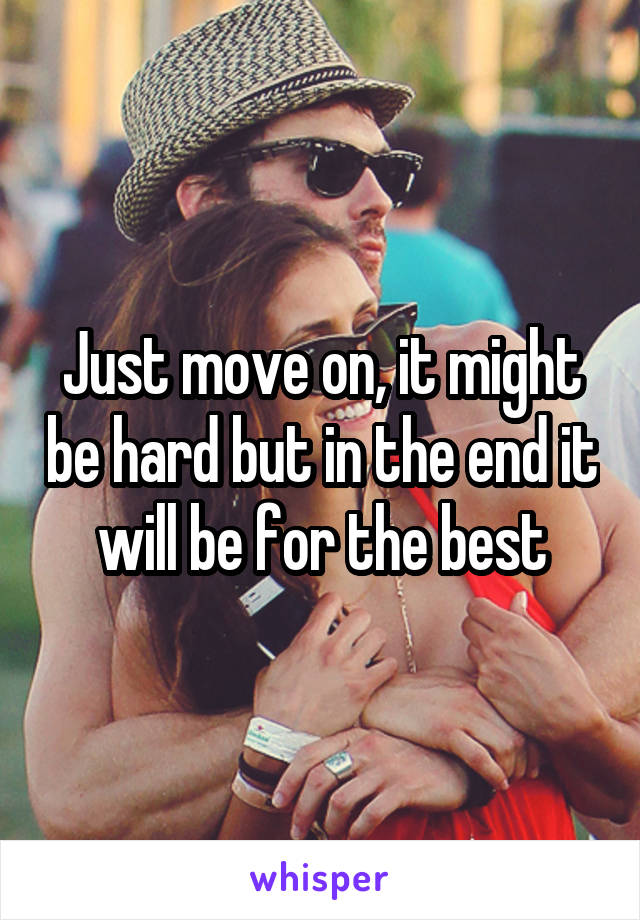 Just move on, it might be hard but in the end it will be for the best