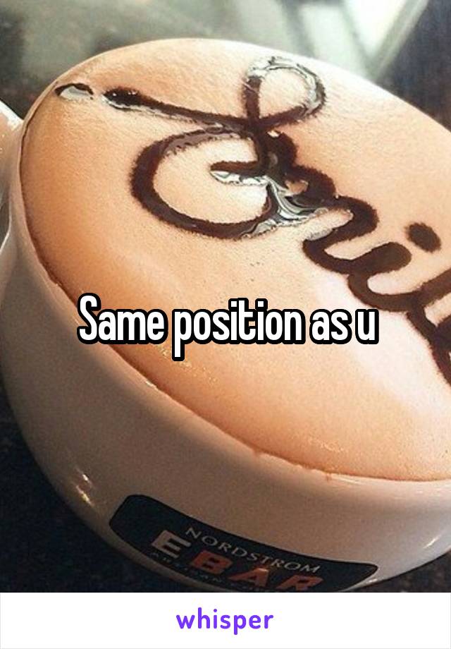 Same position as u