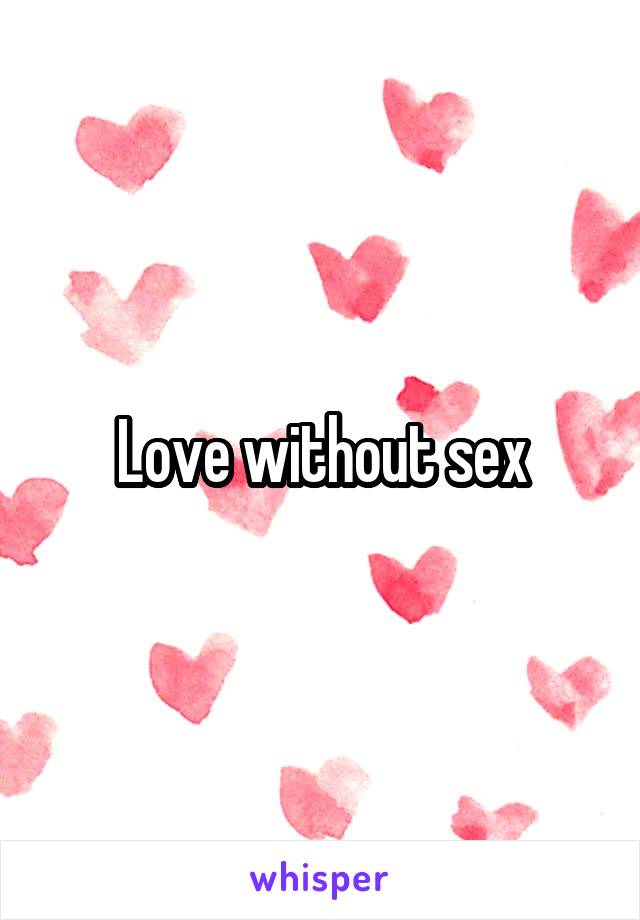 Love without sex