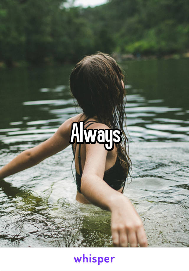 Always