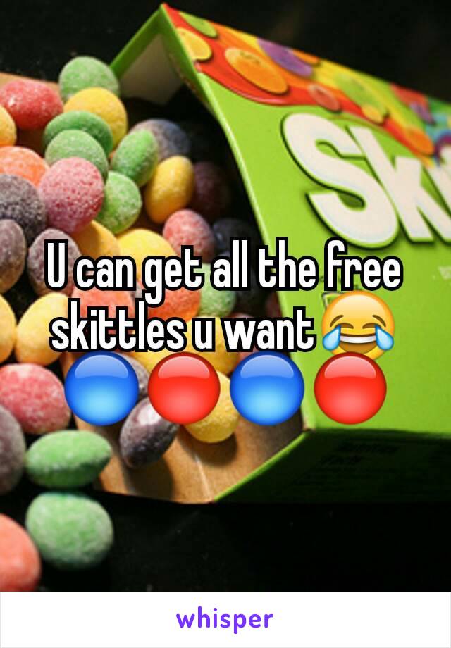 U can get all the free skittles u want😂
🔵🔴🔵🔴