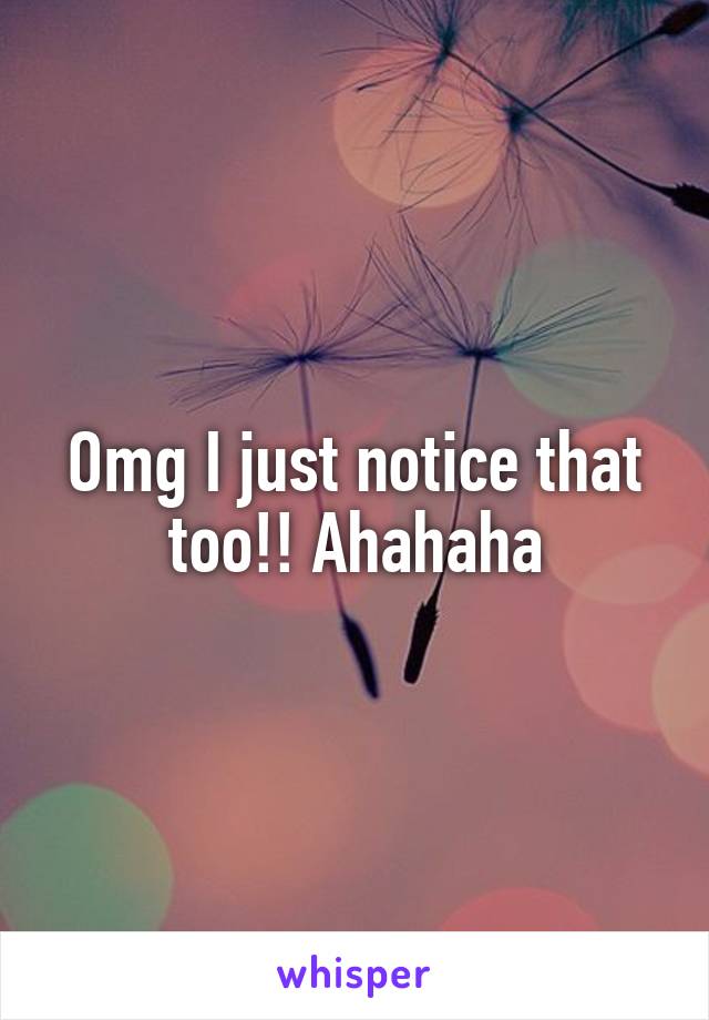 Omg I just notice that too!! Ahahaha