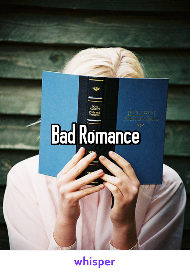 Bad Romance