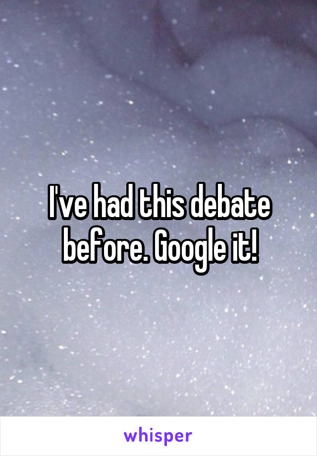 I've had this debate before. Google it!