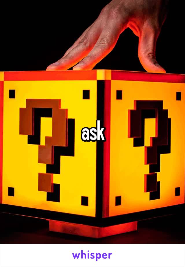 ask